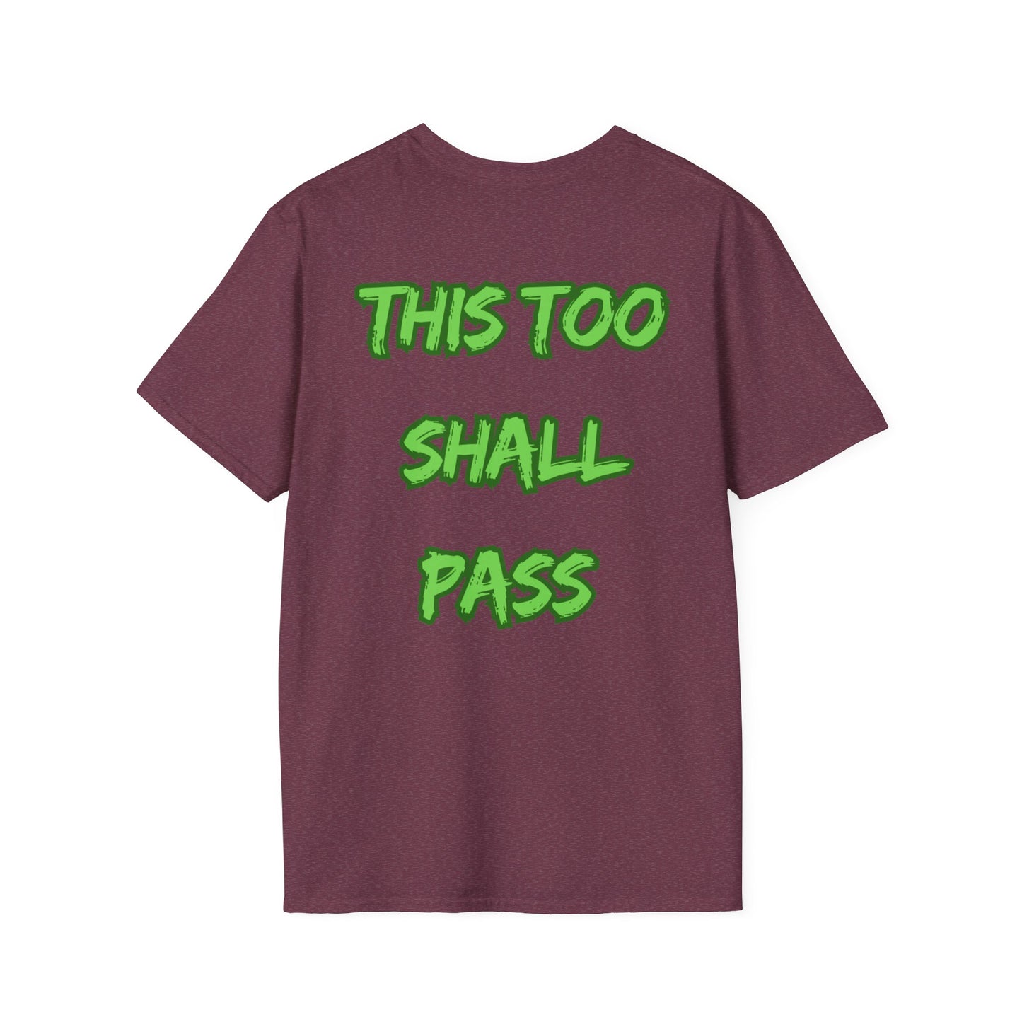 Empowering T-Shirt - This to Shall Pass Unisex Softstyle Gift Tee